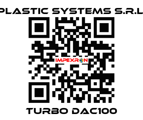 TURBO DAC100 Plastic Systems S.r.l.
