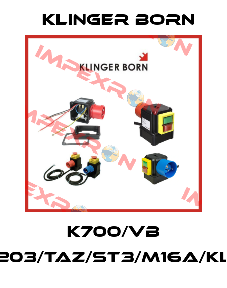 K700/VB 203/TAZ/ST3/M16A/KL Klinger Born