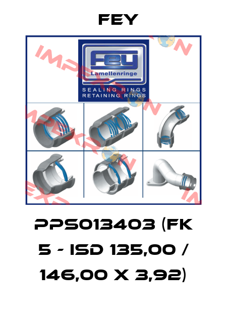 PPS013403 (FK 5 - ISD 135,00 / 146,00 x 3,92) Fey