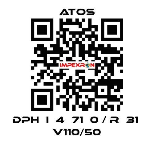 DPH  I  4  71  0 / R  31  V110/50 Atos