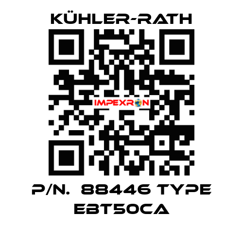 p/n.  88446 Type EBT50CA KÜHLER-RATH
