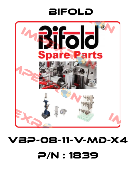VBP-08-11-V-MD-X4  P/N : 1839 Bifold