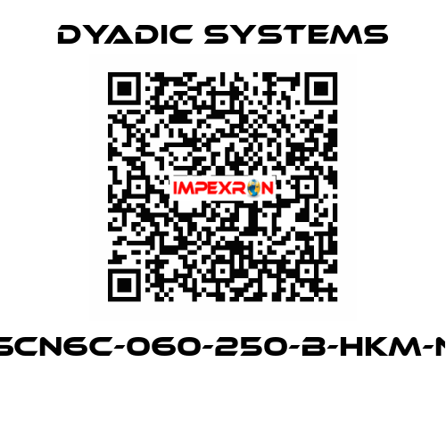 SCN6C-060-250-B-HKM-N  Dyadic Systems