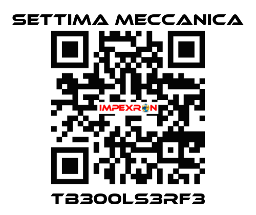 TB300LS3RF3 Settima Meccanica