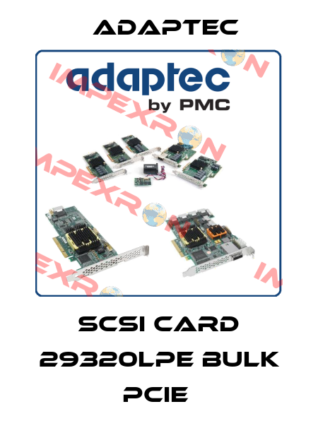 SCSI CARD 29320LPE BULK PCIE  Adaptec