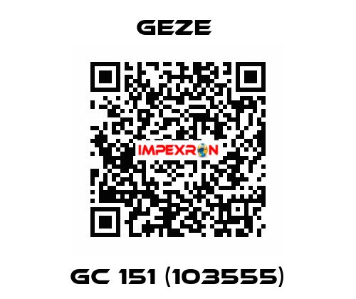 GC 151 (103555) GEZE 