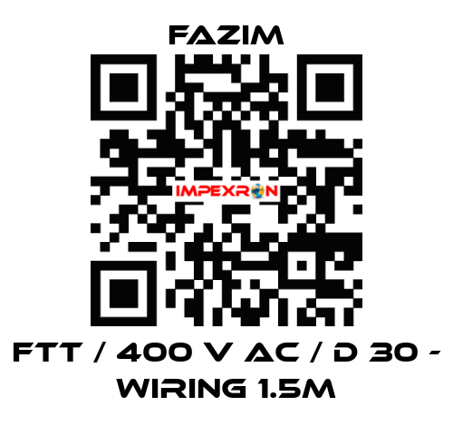FTT / 400 V AC / D 30 - WIRING 1.5M Fazim