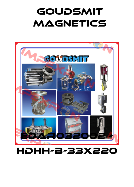 EDAR032002 - HDHH-B-33x220 Goudsmit Magnetics