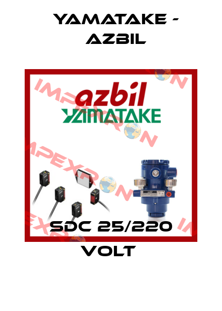 SDC 25/220 VOLT  Yamatake - Azbil