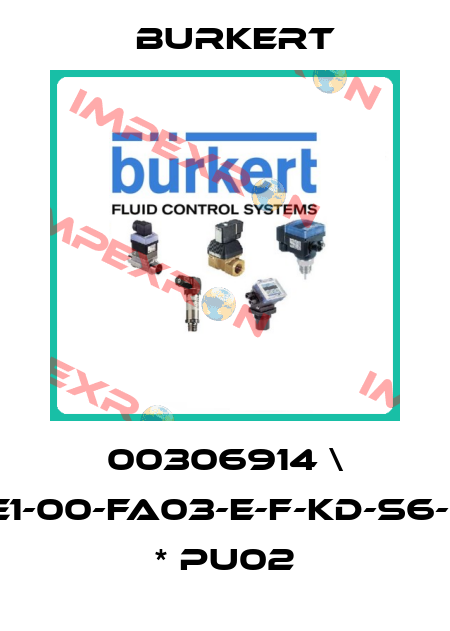 00306914 \ 8692-E1-00-FA03-E-F-KD-S6-T-D-0-L * PU02 Burkert