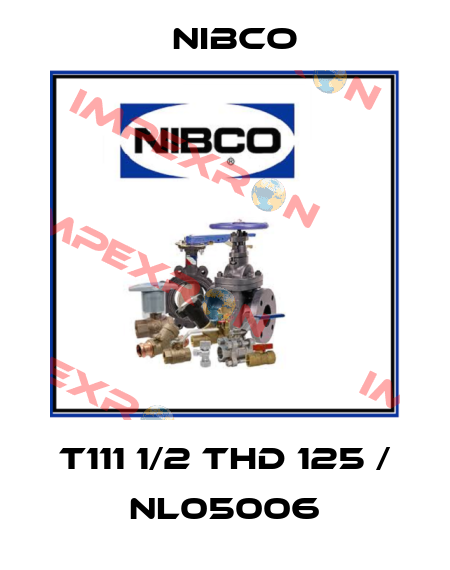 T111 1/2 THD 125 / NL05006 Nibco