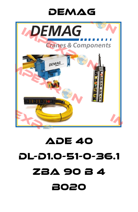 ADE 40 DL-D1.0-51-0-36.1 ZBA 90 B 4 B020 Demag