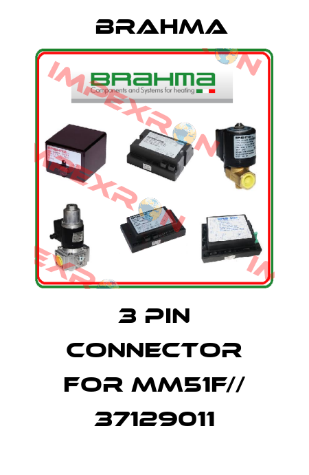 3 pin connector for MM51F// 37129011 Brahma