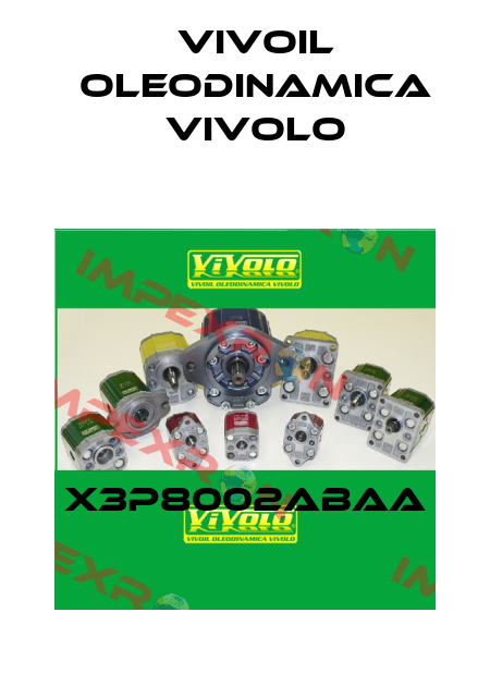 X3P8002ABAA Vivoil Oleodinamica Vivolo