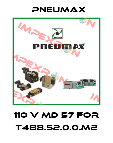 110 V MD 57 for T488.52.0.0.M2 Pneumax