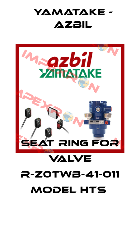 SEAT RING FOR VALVE R-Z0TWB-41-011 MODEL HTS  Yamatake - Azbil