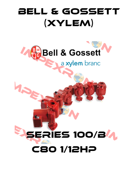 SERIES 100/B C80 1/12HP  Bell & Gossett (Xylem)