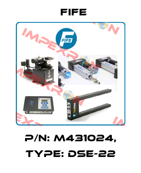 P/N: M431024, Type: DSE-22 Fife