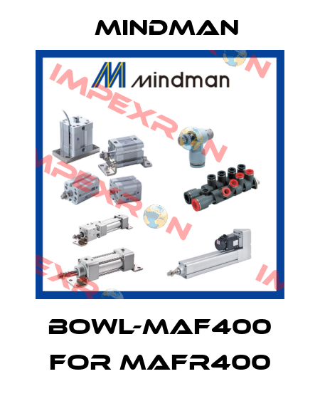 BOWL-MAF400 for MAFR400 Mindman