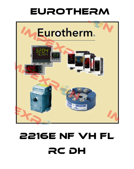 2216E NF VH FL RC DH Eurotherm