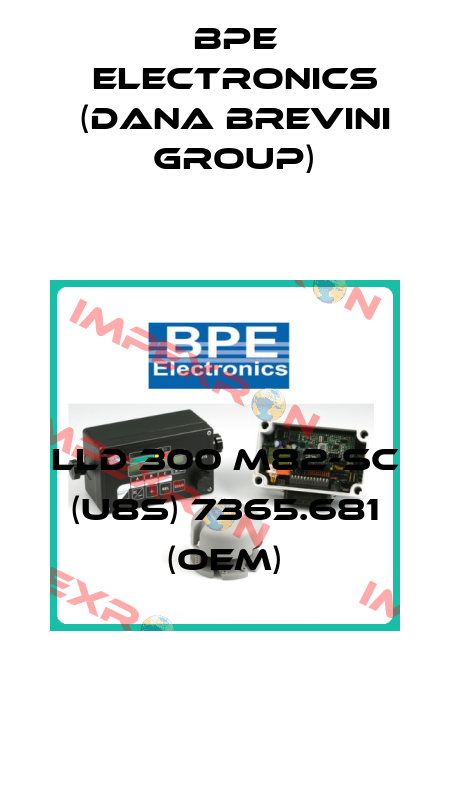 LLD 300 M82-SC (U8S) 7365.681 (OEM) BPE Electronics (Dana Brevini Group)