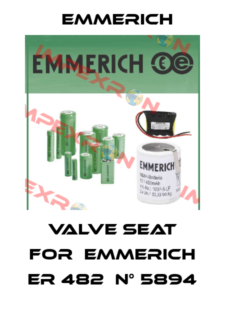 valve seat for  Emmerich ER 482  N° 5894 Emmerich