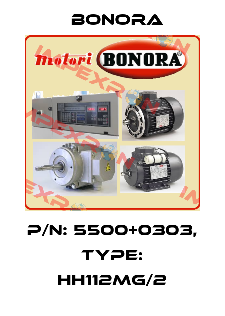 P/N: 5500+0303, Type: HH112MG/2 Bonora