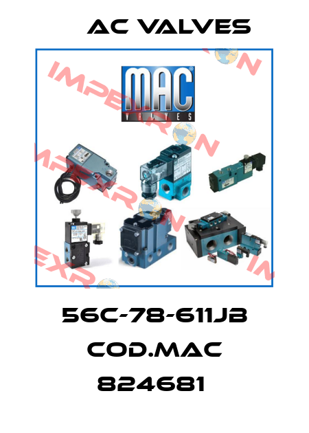 56C-78-611JB COD.MAC 824681  МAC Valves