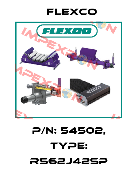 P/N: 54502, Type: RS62J42SP Flexco