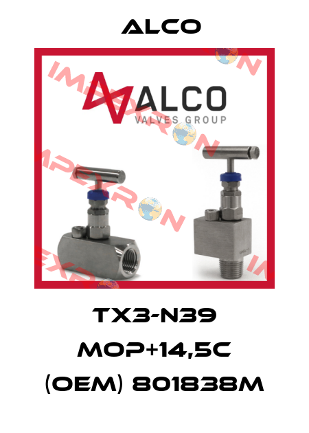 TX3-N39 MOP+14,5C (OEM) 801838M Alco