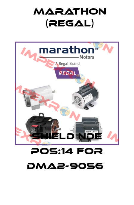 SHIELD NDE POS:14 FOR DMA2-90S6  Marathon (Regal)