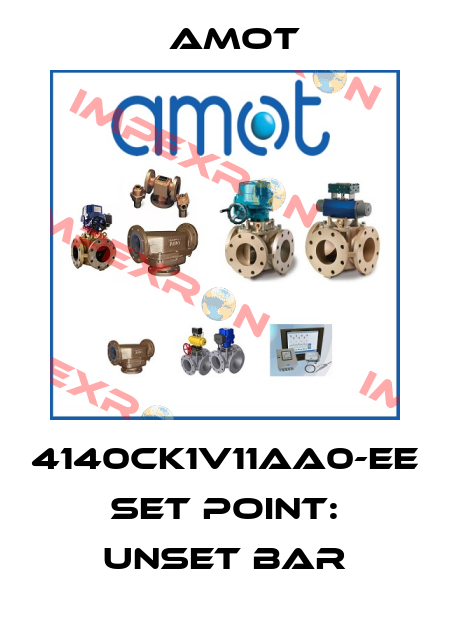 4140CK1V11AA0-EE set point: unset bar Amot