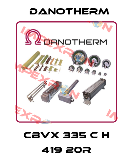 CBVX 335 C H 419 20R Danotherm