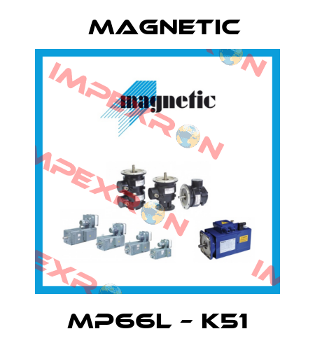 MP66L – K51 Magnetic
