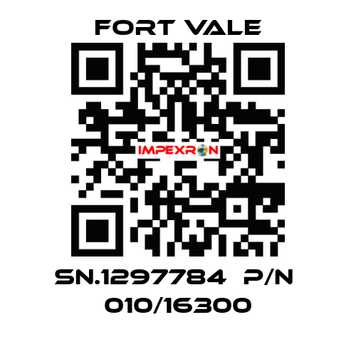 SN.1297784  P/N  010/16300 Fort Vale