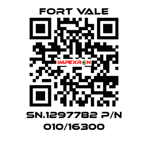 SN.1297782 P/N 010/16300 Fort Vale