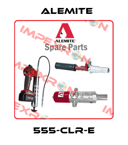 555-CLR-E Alemite