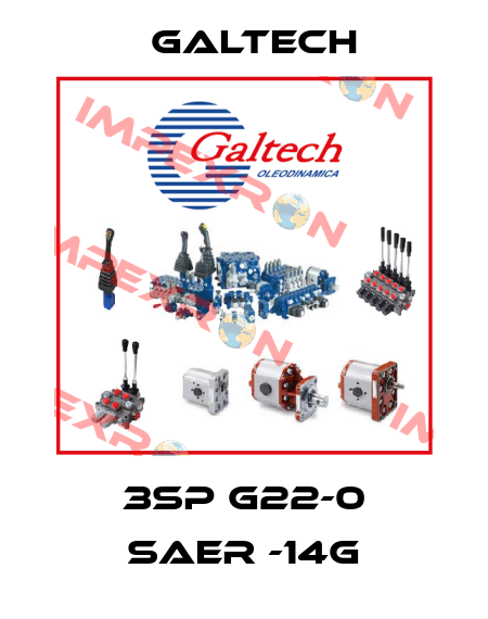 3SP G22-0 SAER -14G Galtech