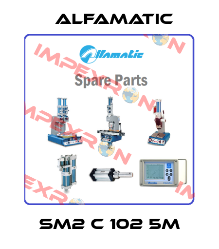 SM2 C 102 5M Alfamatic