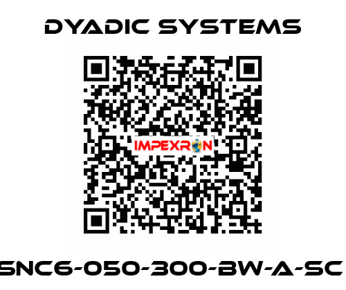 SNC6-050-300-BW-A-SC  Dyadic Systems