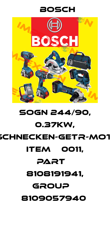 SOGN 244/90, 0.37KW, (SCHNECKEN-GETR-MOT), ITEM № 0011, PART № 8108191941, GROUP № 8109057940  Bosch