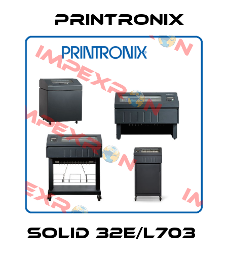 SOLID 32E/L703  Printronix