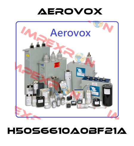 H50S6610A0BF21A Aerovox