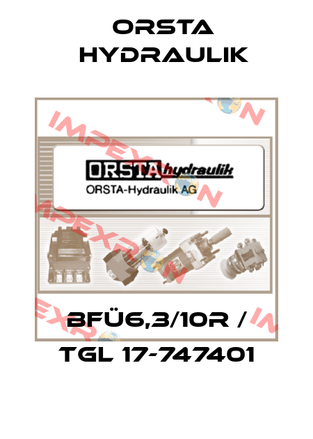 BFÜ6,3/10R / TGL 17-747401 Orsta Hydraulik