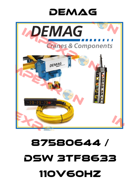 87580644 / DSW 3TF8633 110V60HZ Demag