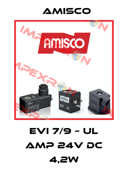 EVI 7/9 – UL AMP 24V DC 4,2W Amisco