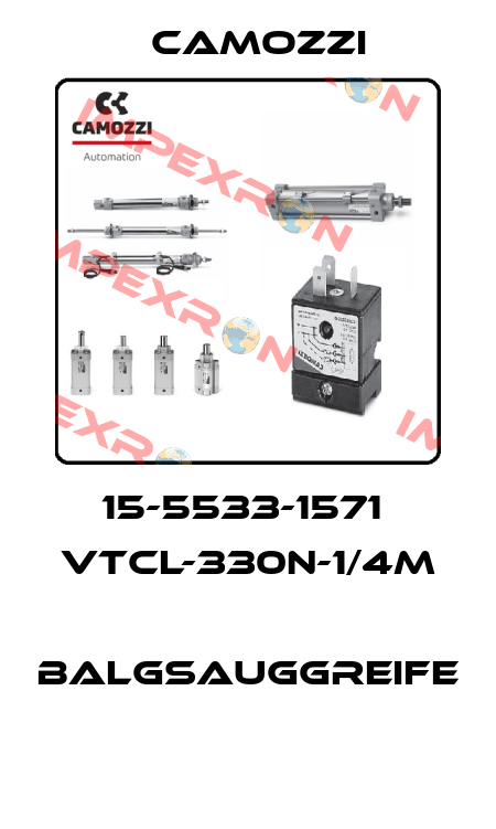 15-5533-1571  VTCL-330N-1/4M  BALGSAUGGREIFE  Camozzi