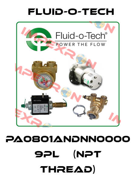 PA0801ANDNN0000 9PL    (NPT thread) Fluid-O-Tech