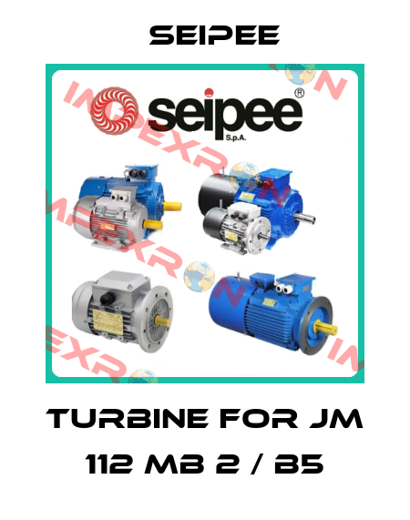 Turbine for JM 112 Mb 2 / B5 SEIPEE