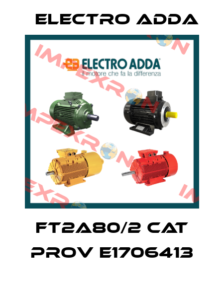 FT2A80/2 CAT PROV E1706413 Electro Adda